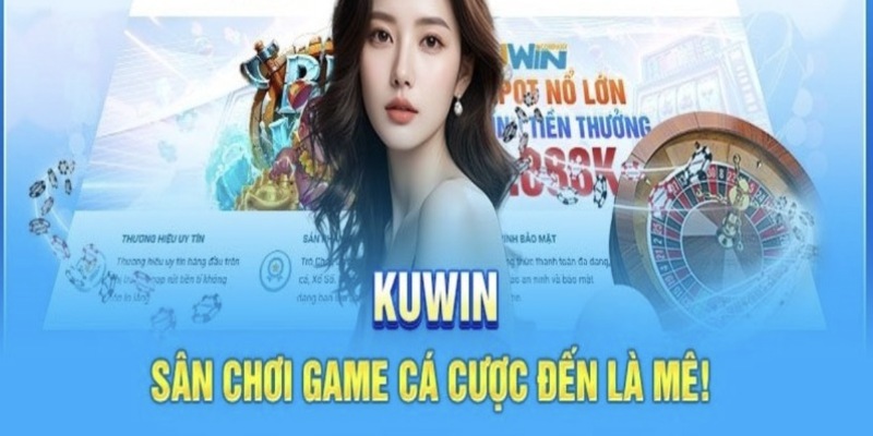 Tổng hợp kho trò chơi khiến anh em mê mẩn tại kuwin